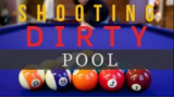 Shooting Dirty Pool by Conjuror Community Shooting Dirty Pool by Conjuror Community