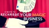 6 Ways to Recharge Your Magic Business by Conjuror Community 6 Ways to Recharge Your Magic Business by Conjuror Community