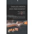 Endless Mirth & Amusement by Charles Gilbert