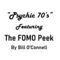 The FOMO Peek by Bill O’Connell
