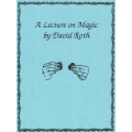 A Lecture on Magic by David Roth