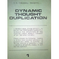 Dynamic Though Duplication by S D Threadgill