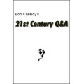 21St Century Q&A by Bob Cassidy