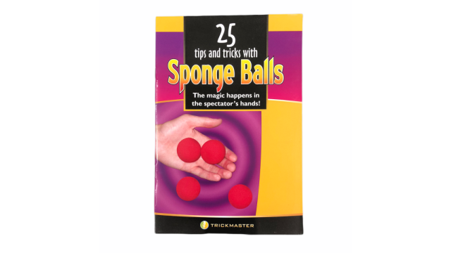25 Tips and Tricks with Sponge Balls 25 Tips and Tricks with Sponge Balls