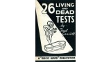 26 Living And Dead Tests by Teral Garrett 26 Living And Dead Tests by Teral Garrett
