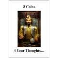 3 Coins 4 Your Thoughts by Paul Voodini