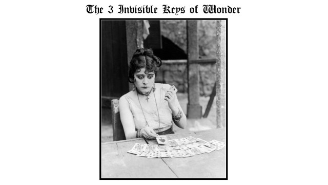 The 3 Invisible Keys Of Wonder The 3 Invisible Keys Of Wonder