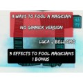 3 Ways To Fool A Magician by Luca J Bellomo