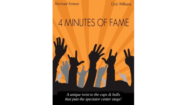 4 Minute To Fame by Michael Ammar And Dick Williams 4 Minute To Fame by Michael Ammar And Dick Williams