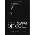 50 Shades Of Gold - 50 Stagecraft Secrets by Wayne Dobson