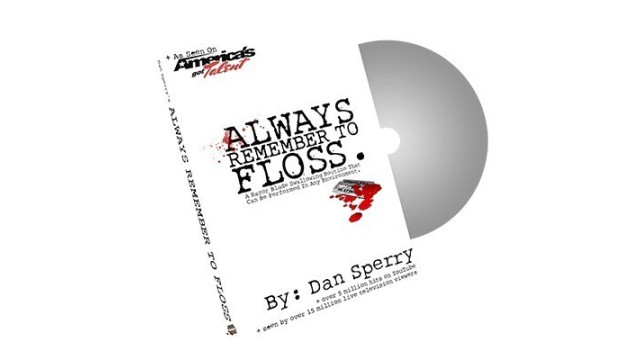 Always Remember To Floss by Dan Sperry Always Remember To Floss by Dan Sperry