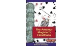 The Amateur Magicians Handbook by Henry Hay The Amateur Magicians Handbook by Henry Hay