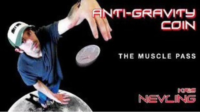 Anti-Gravity Coin The Muscle Pass by Kris Nevling Anti-Gravity Coin The Muscle Pass by Kris Nevling