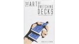 The Art Of Switching Decks by Roberto Giobbi The Art Of Switching Decks by Roberto Giobbi