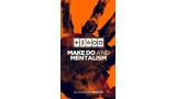 Make Do And Mentalism by Alexander Marsh Make Do And Mentalism by Alexander Marsh