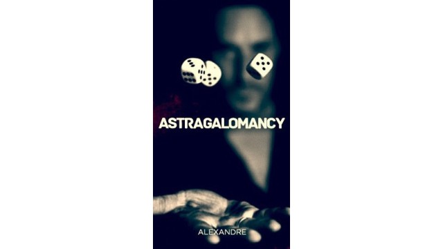 Astragalomancy by Alexandre