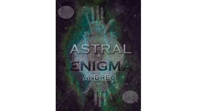 Astral Enigma by Andreu Astral Enigma by Andreu
