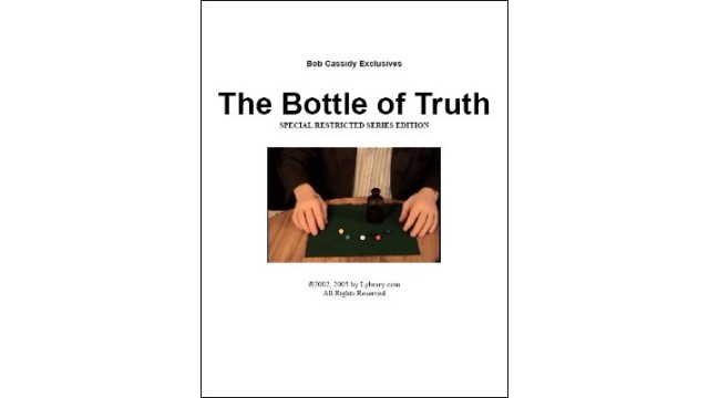 Bottle Of Truth by Bob Cassidy