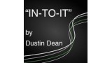 In-To-It by Dustin Dean In-To-It by Dustin Dean