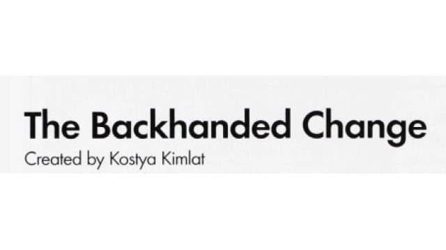 The Backhanded Change by Kostya Kimlat The Backhanded Change by Kostya Kimlat