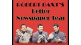 Better Newspaper Tear by Robert Baxt Better Newspaper Tear by Robert Baxt