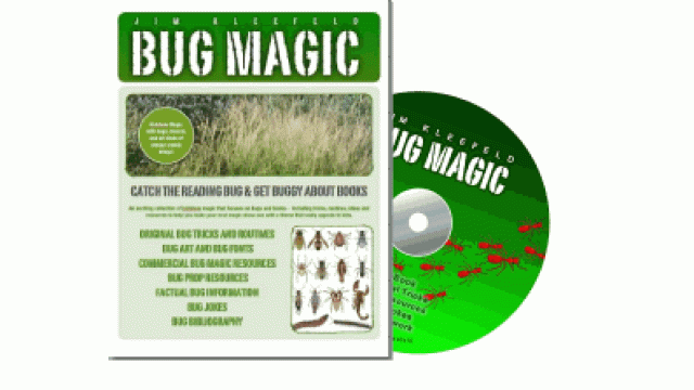 Bug Magic by Jim Kleefeld Bug Magic by Jim Kleefeld