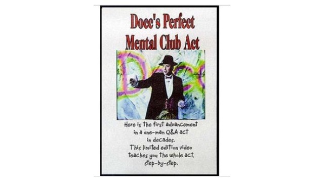 Docc's Perfect Mental Club Act Doccs Perfect Mental Club Act