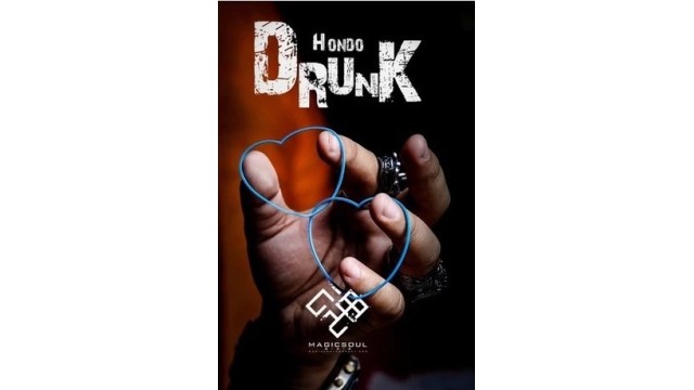 Drunk by Hondo Drunk by Hondo