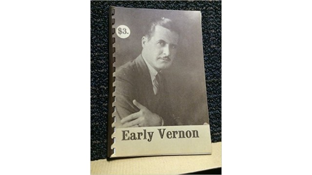 Early Vernon The Magic Of Dai Vernon In 1932 by Dai Vernon Early Vernon The Magic Of Dai Vernon In 1932 by Dai Vernon