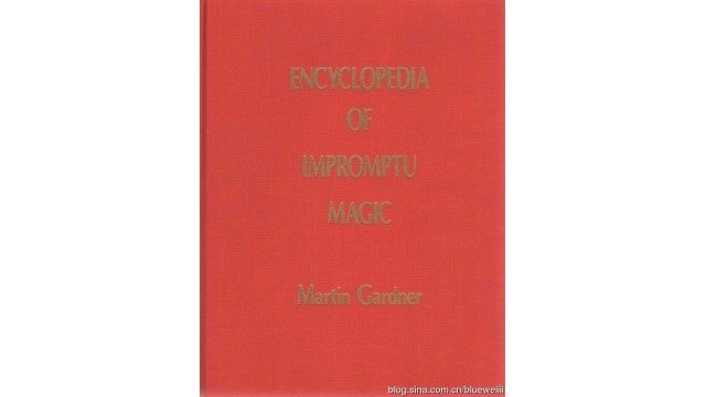 Encyclopedia Of Impromptu Magic by Martin Gardner Encyclopedia Of Impromptu Magic by Martin Gardner