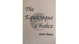 The Equivoque Choice by Jack Dean The Equivoque Choice by Jack Dean