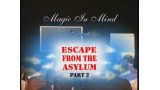 Escape From Asylum Vol2 by David Berglas & Banachek Escape From Asylum Vol2 by David Berglas & Banachek