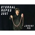 Eternal Ropes 2007 by Jeremy Pei