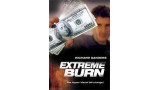 Extreme Burn by Richard Sanders Extreme Burn by Richard Sanders
