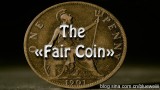 The Fair Coin by Mike Shashkov The Fair Coin by Mike Shashkov