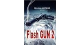 Flash Gun 2 by Nicolas Lepage Flash Gun 2 by Nicolas Lepage