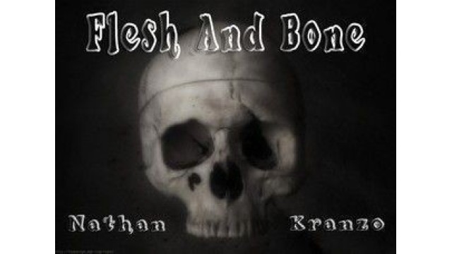 Flesh And Bone by Nathan Kranzo Flesh And Bone by Nathan Kranzo