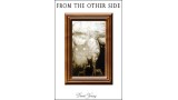 From The Other Side by Daniel Young From The Other Side by Daniel Young