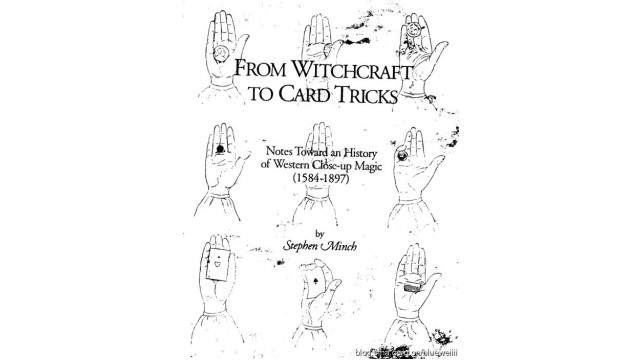 From Witchcraft To Card Tricks by Stephen Minch