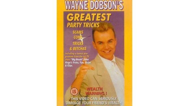 Greatest Party Tricks by Wayne Dobson Greatest Party Tricks by Wayne Dobson