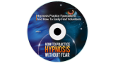 How To Practice Hypnosis Without Fear by Igor Ledochowski How To Practice Hypnosis Without Fear by Igor Ledochowski