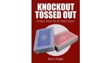 Knockout Tossed Out by Devin Knight Knockout Tossed Out by Devin Knight