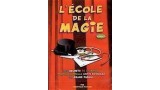 Lecole De La Magie Par by Dominique Duvivier Lecole De La Magie Par by Dominique Duvivier