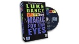Magic For The Eyes by Luke Dancy Magic For The Eyes by Luke Dancy