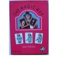 The Magic Way by Juan Tamariz