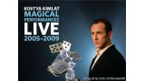 Magical Performances Live 2005 - 2009 by Kostya Kimlat Magical Performances Live 2005 - 2009 by Kostya Kimlat