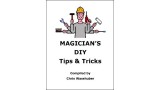 Magician's Diy Tips And Tricks by Chris Wasshuber Magician's Diy Tips And Tricks by Chris Wasshuber