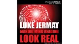 Making Mind Reading Look Real by Luke Jermay Making Mind Reading Look Real by Luke Jermay