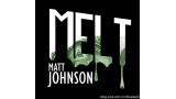 Melt 2.0 by Matthew Johnson Melt 2.0 by Matthew Johnson