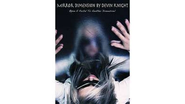 Mirror Dimension by Devin Knight Mirror Dimension by Devin Knight